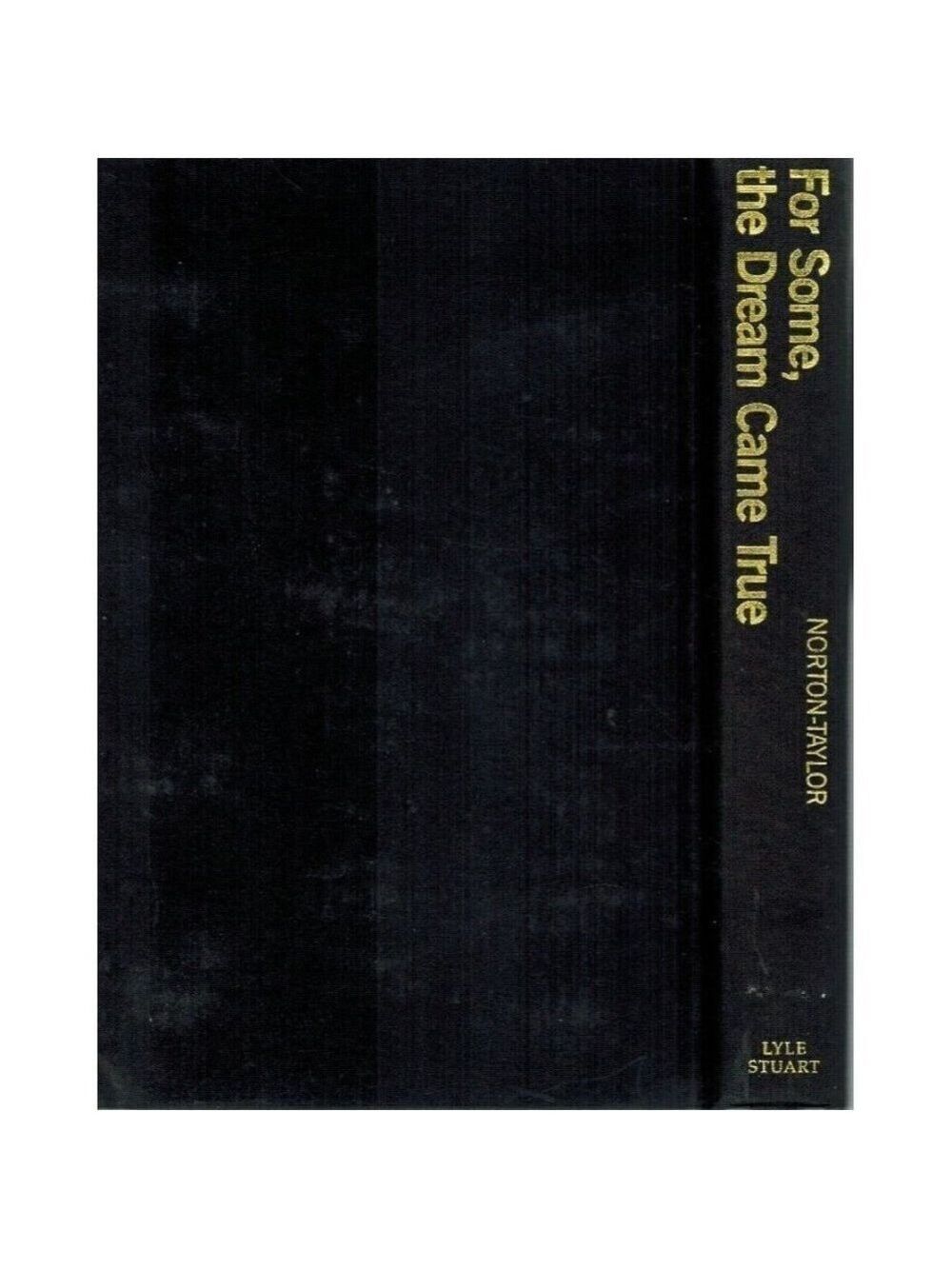 For Some, The Dream Came True, Taylor Norton 1981 1st ED Hardcover Very Good Con